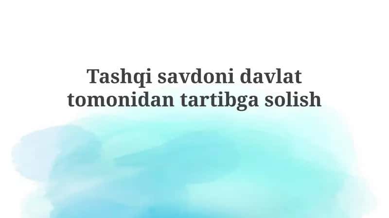 Tashqisavdonidavlattomonidantartibgasolish