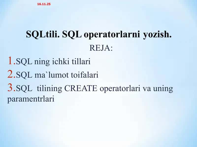 SQL tili. SQL operatorlarni yozish