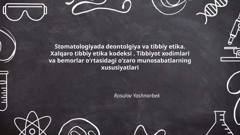Stomatologiyada deontolgiya va tibbiy etika