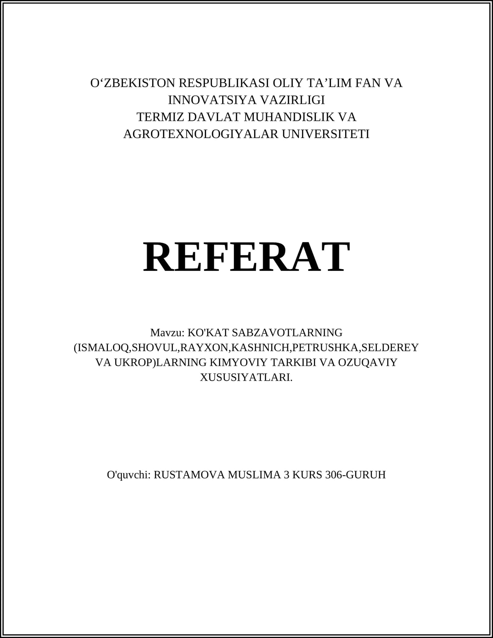 KO'KAT SABZAVOTLARNING (ISMALOQ,SHOVUL,RAYXON,KASHNICH,PETRUSHKA,SELDEREY VA UKROP)LARNING KIMYOVIY TARKIBI VA OZUQAVIY XUSUSIYATLARI