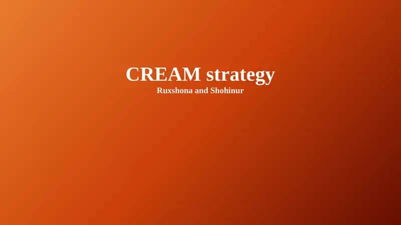 CREAM strategy