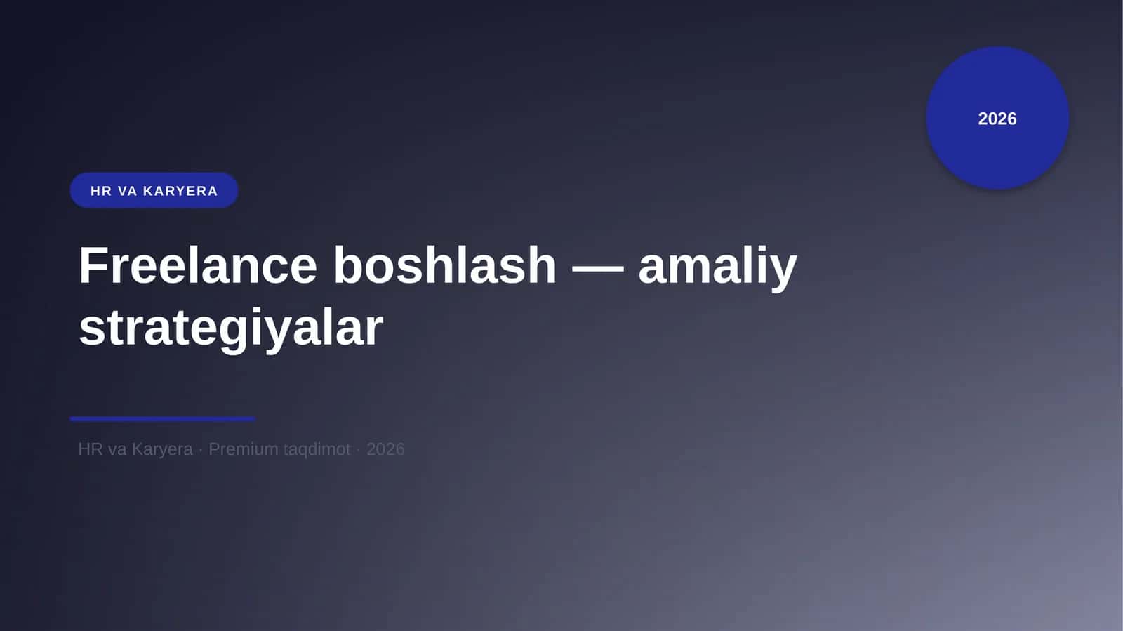 Freelance boshlash — amaliy strategiyalar