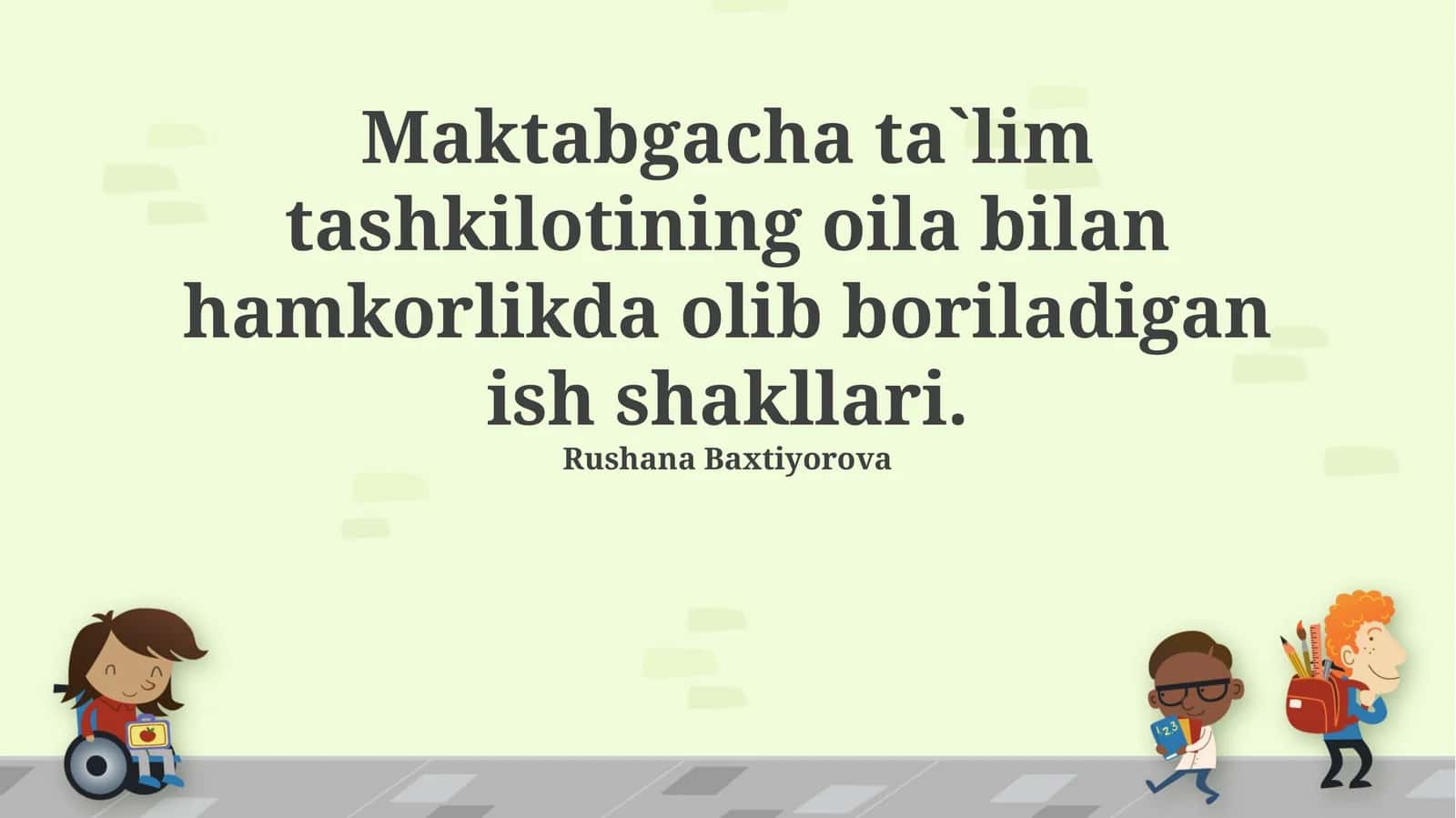 Maktabgacha ta`limda oila muhim hamkor