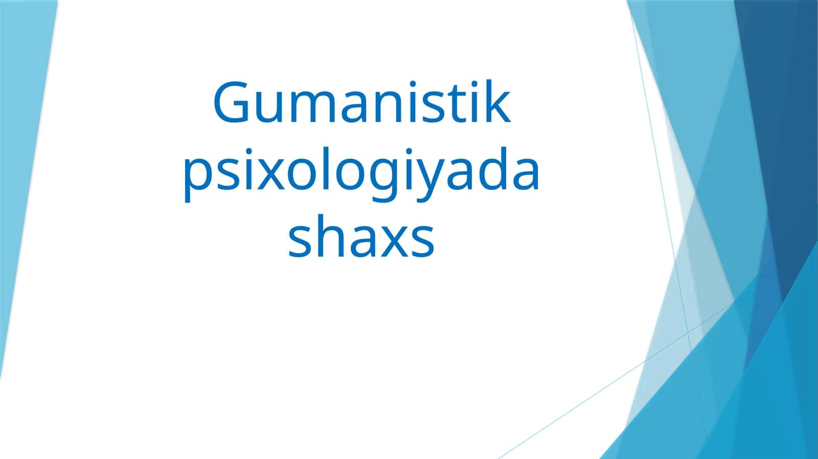 Gumanistik psixologiyada shaxs