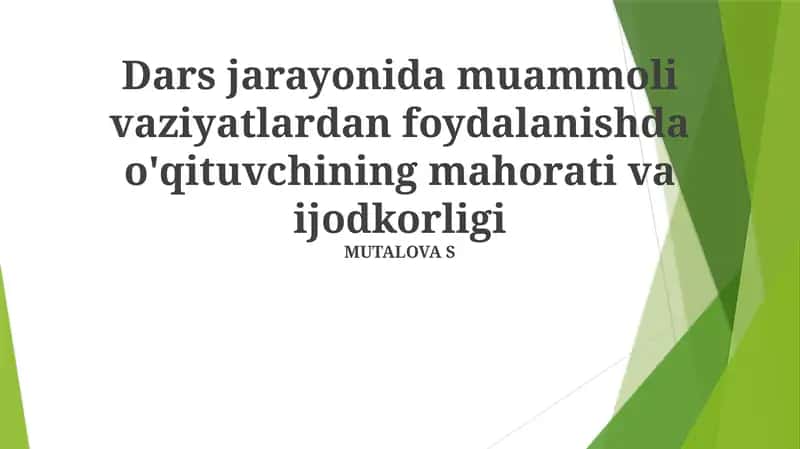 Muammoli vaziyatlarni qo‘llashning samaradorligi