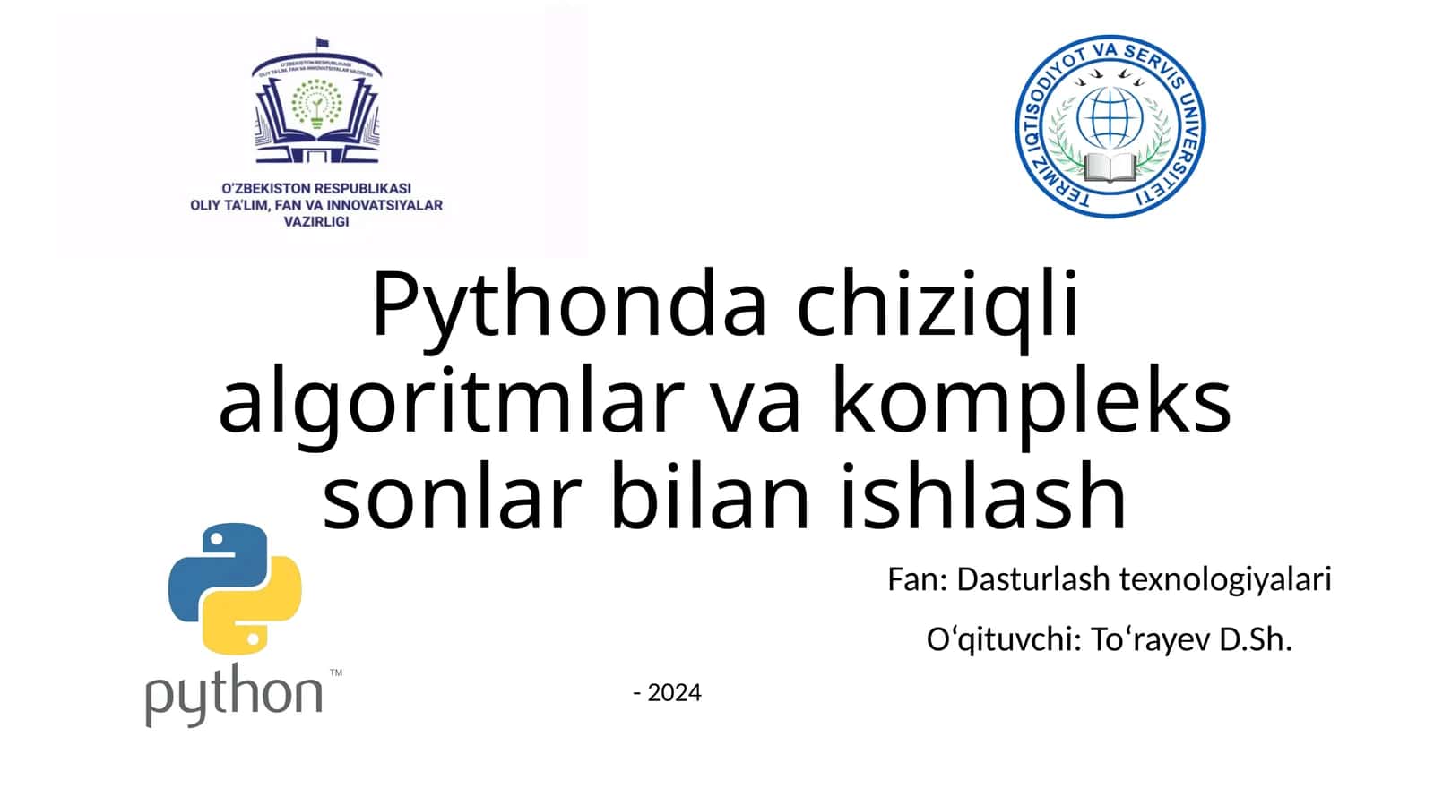 Pythonda chiziqli algoritmlar va kompleks sonlar bilan ishlash