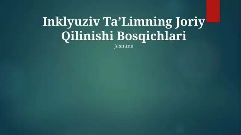 Inklyuziv Ta'limning Joriy Qilinishi Bosqichlari