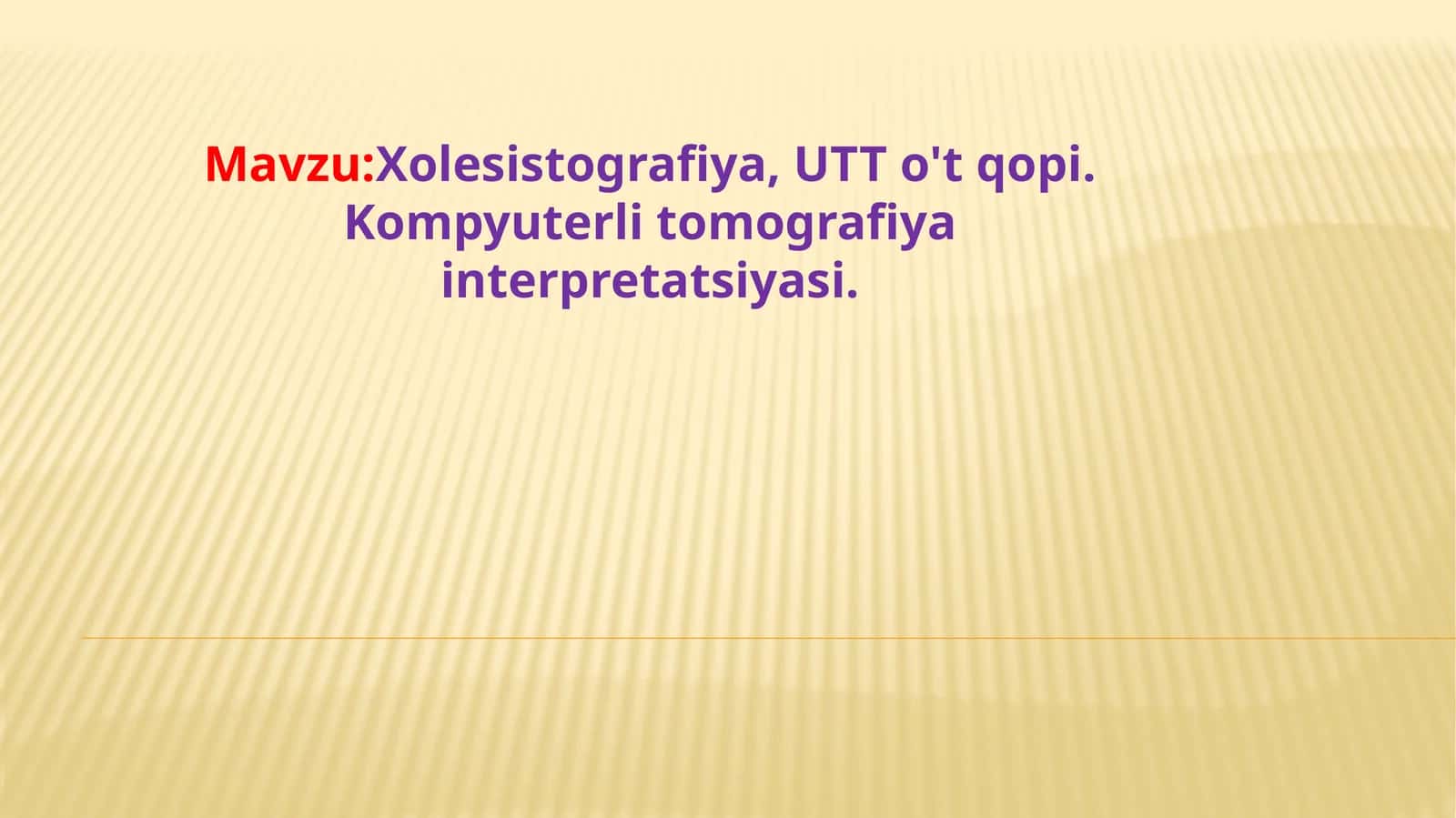 Xolesistografiya, UTT o't qopi. Kompyuterli tomografiya interpretatsiyasi
