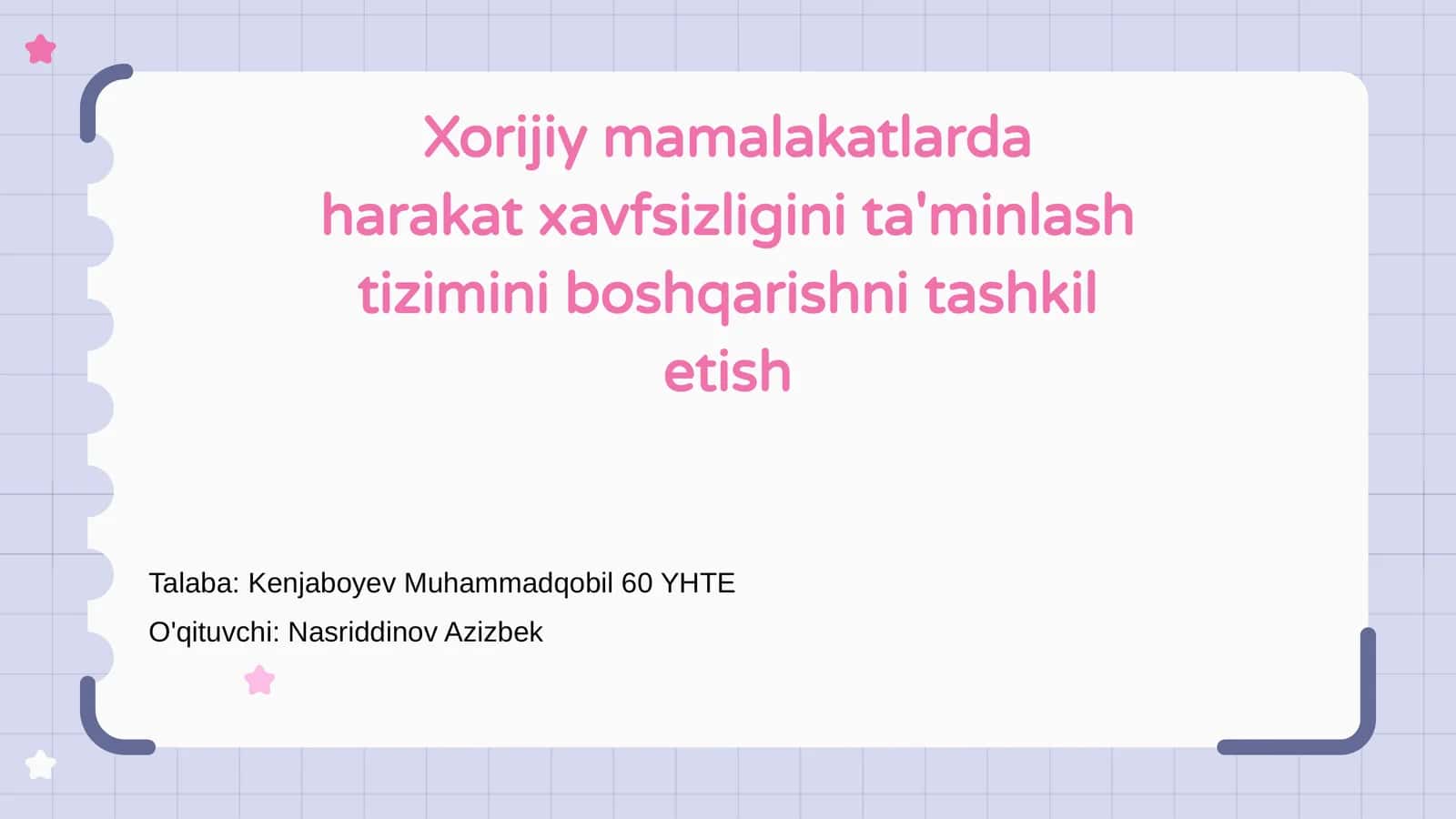 Xorijiy mamalakatlarda harakat xavfsizligini ta'minlash tizimini boshqarishni tashkil etish