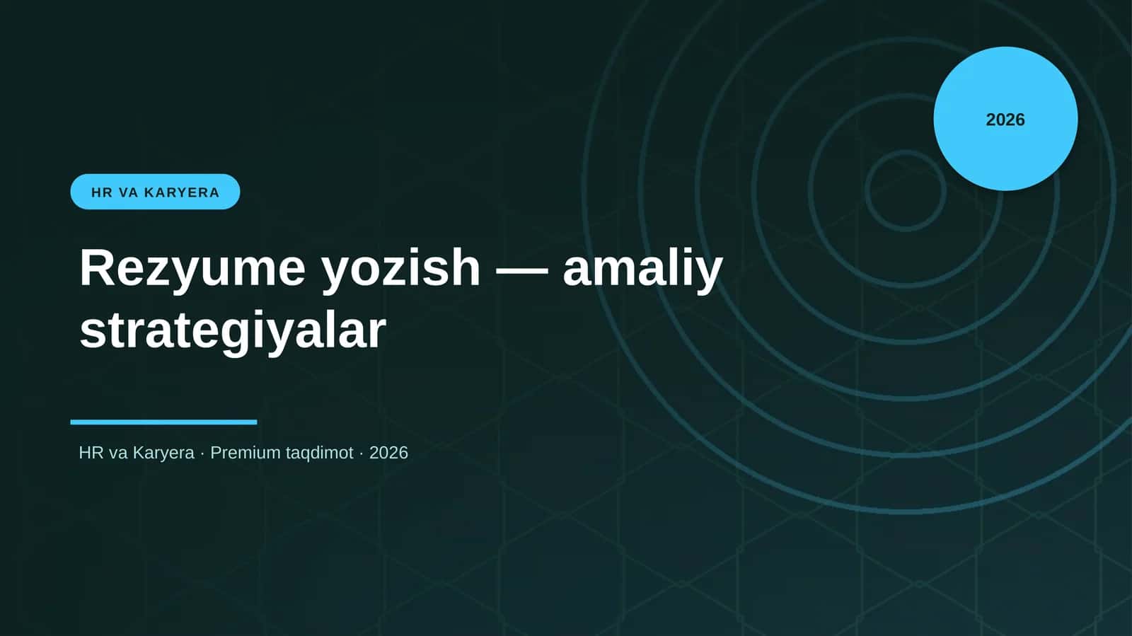 Rezyume yozish — amaliy strategiyalar