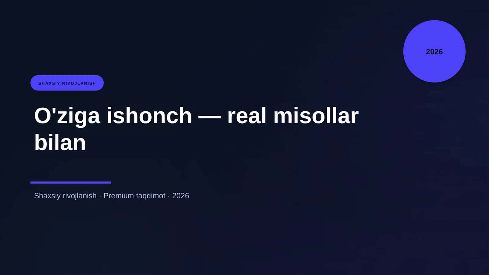O'ziga ishonch — real misollar bilan