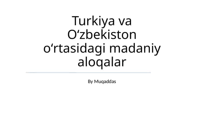 Turkiya va Oʻzbekiston oʻrtasidagi madaniy aloqalar