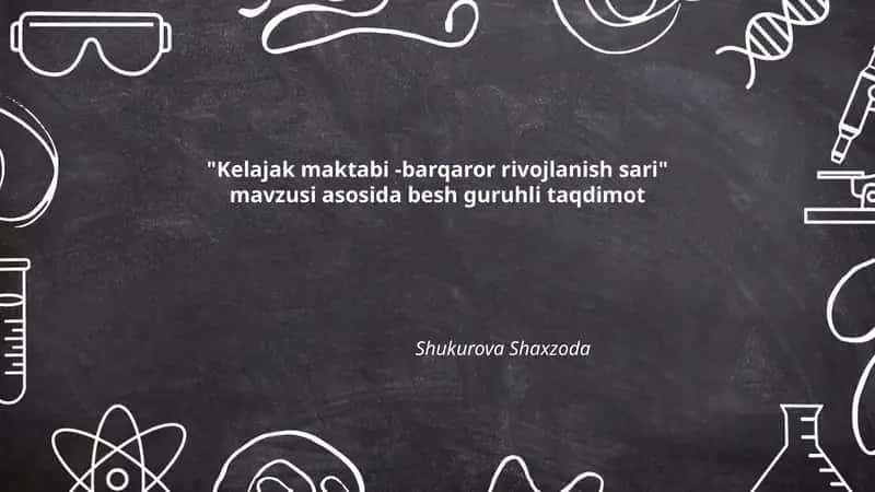 Kelajak maktabi -barqaror rivojlanish sari