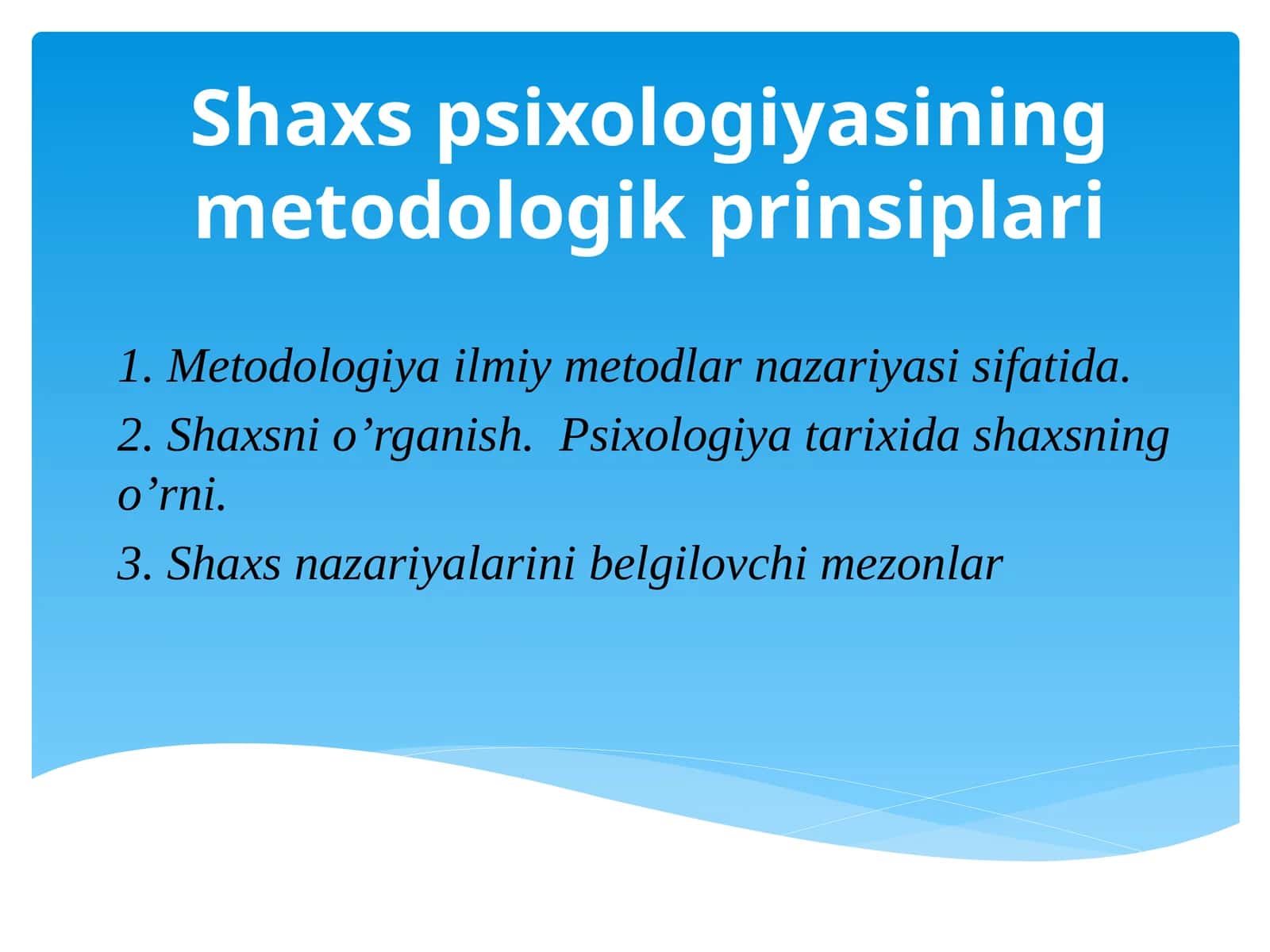 Shaxspsixologiyasining metdologik prinsiplari