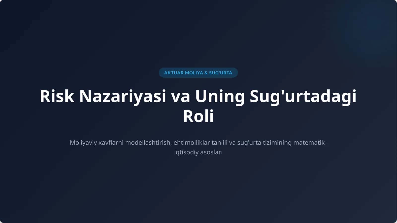 Risk Nazariyasi va Uning Sug'urtadagi Roli