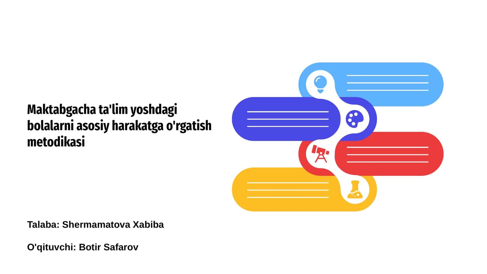 Maktabgacha ta'lim yoshdagi bolalarni asosiy harakatga o'rgatish metodikasi