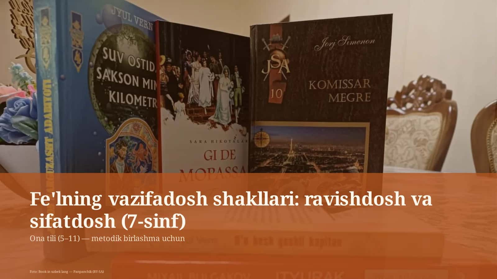 Fe'lning vazifadosh shakllari: ravishdosh va sifatdosh (7-sinf)