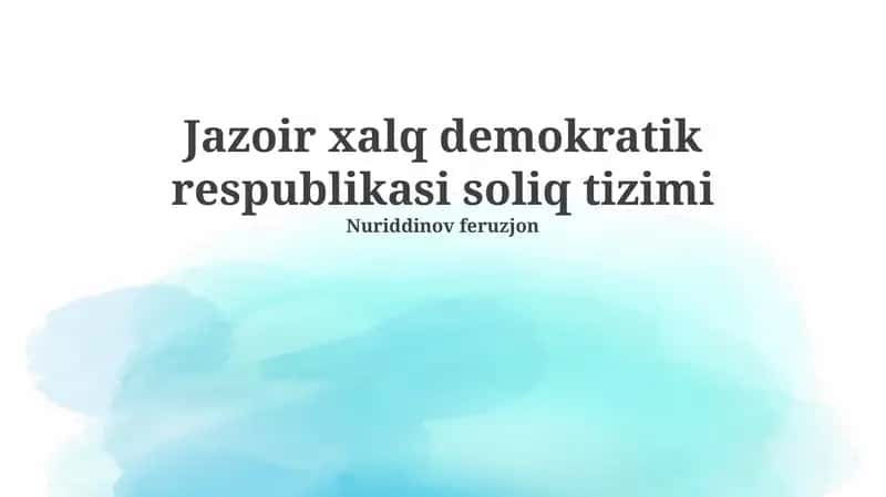 «Jazoir xalq demokratik respublikasi soliq tizimi»