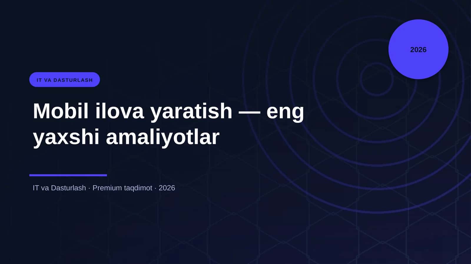 Mobil ilova yaratish — eng yaxshi amaliyotlar