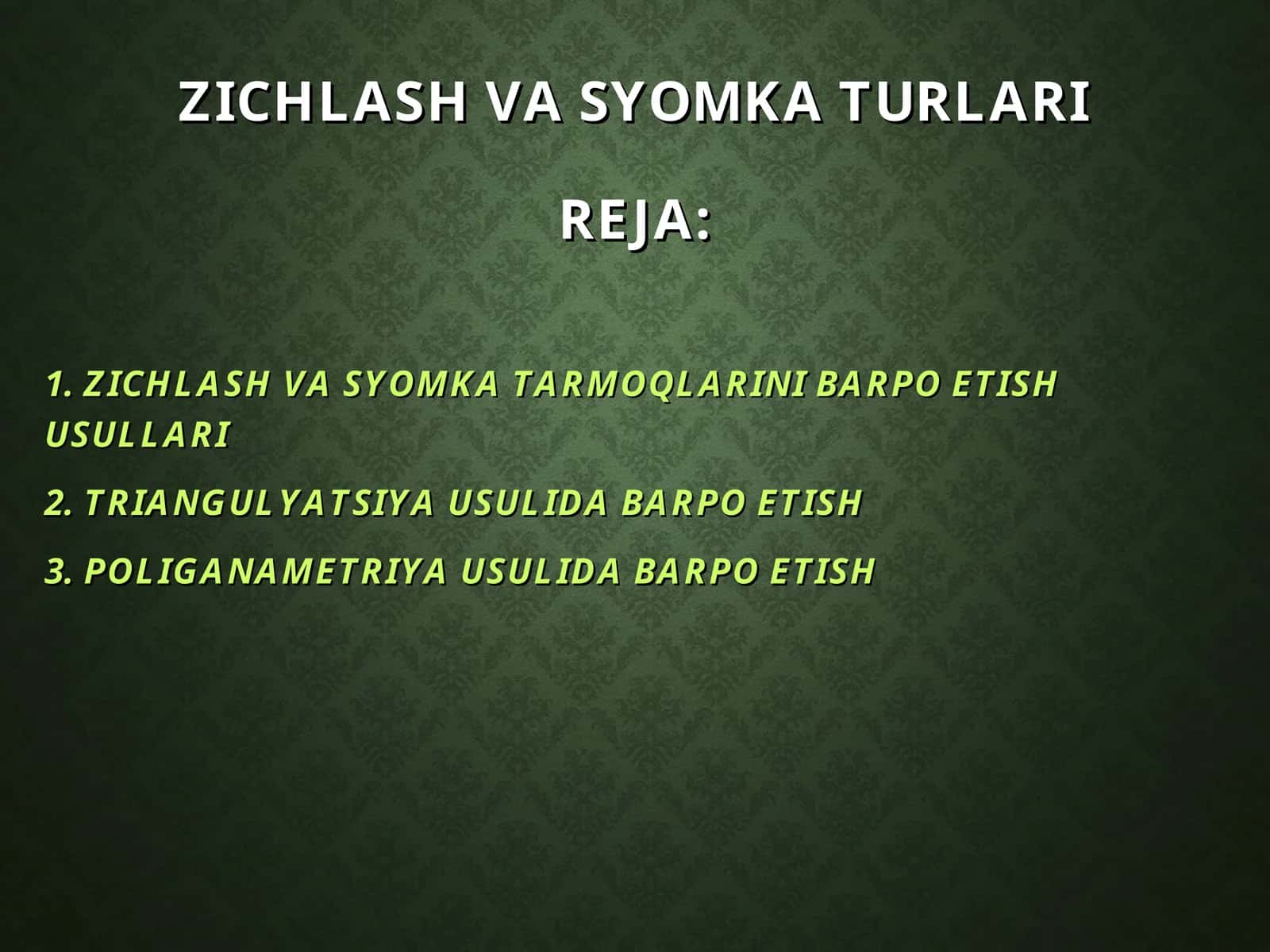 ZICHLASH VA SYOMKA TURLARI
