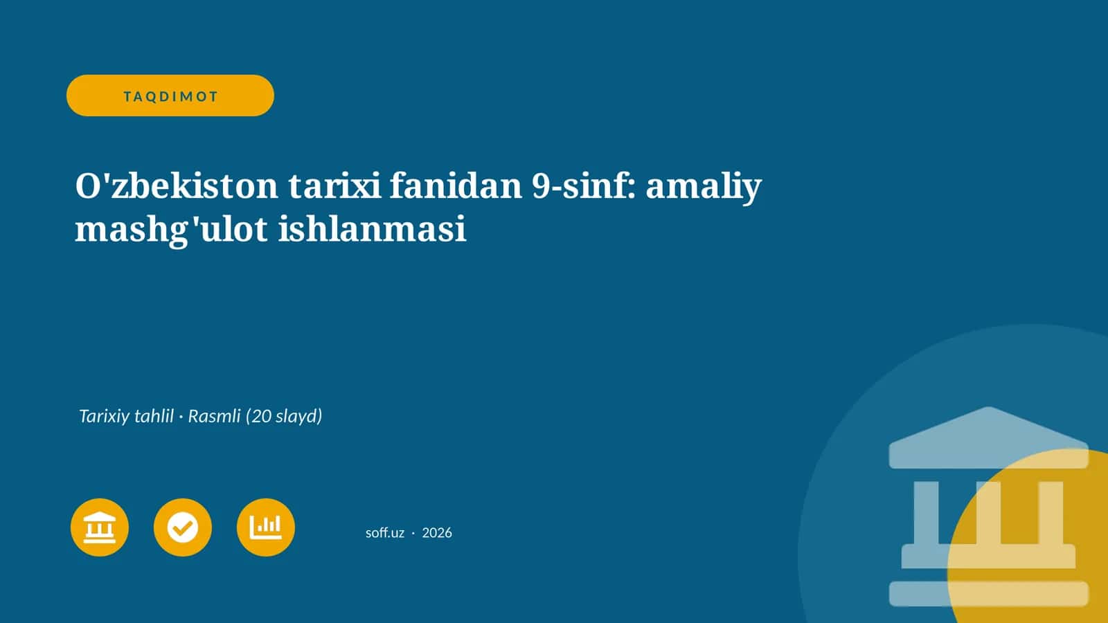 O'zbekiston tarixi fanidan 9-sinf: amaliy mashg'ulot ishlanmasi