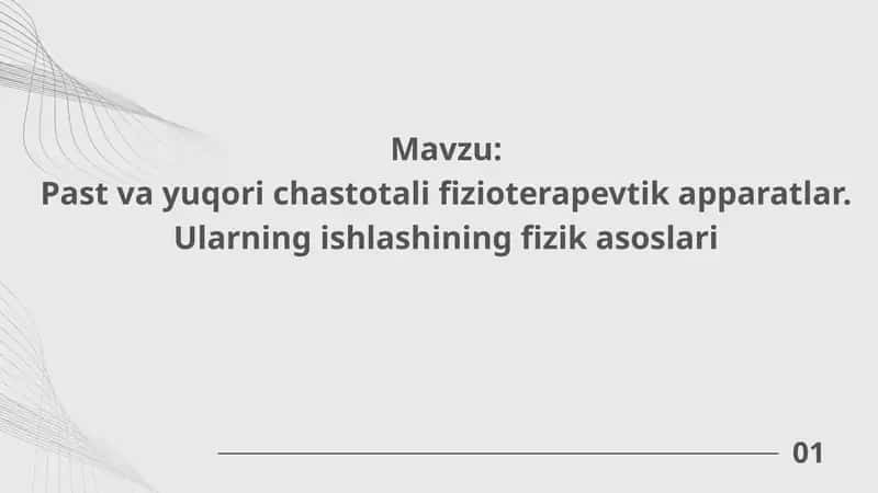 Past va yuqori chastotali fizioterapevtik apparatlar. Ularning ishlashining fizik asoslari
