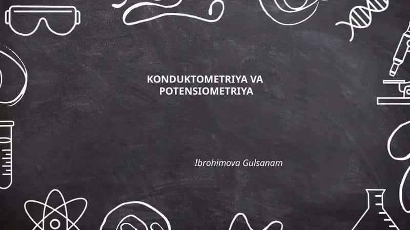 Konduktometriya va Potensiometriya