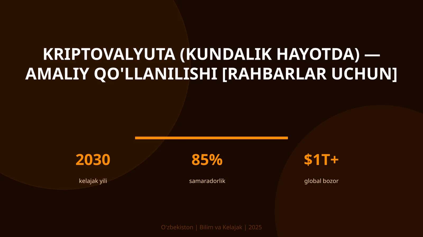 KRIPTOVALYUTA (KUNDALIK HAYOTDA) — AMALIY QO'LLANILISHI [RAHBARLAR UCHUN]