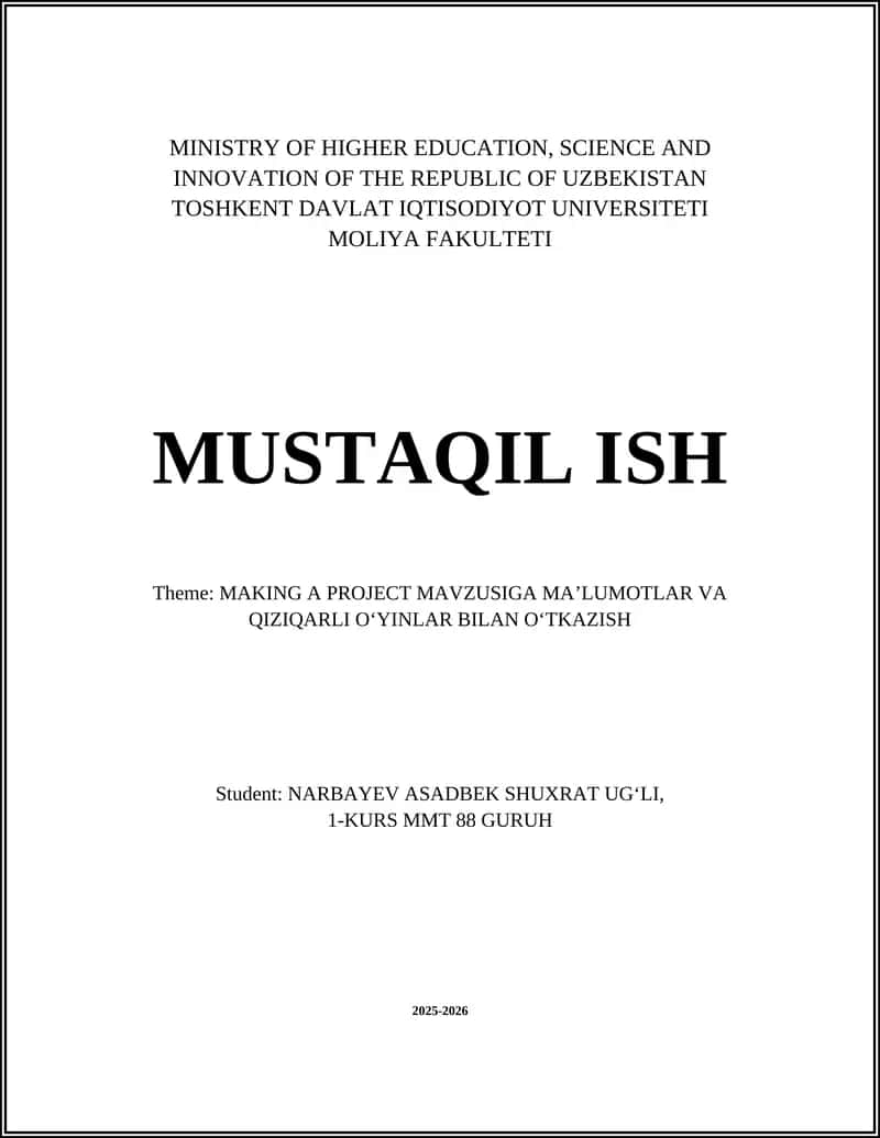 MAKING A PROJECT MAVZUSIGA MAʼLUMOTLAR VA QIZIQARLI OʻYINLAR BILAN OʻTKAZISH
