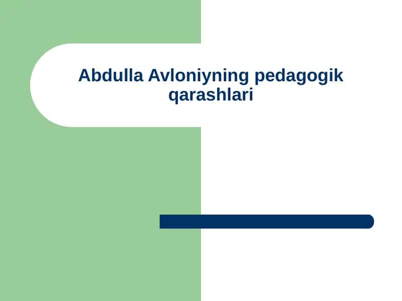 Abdulla Avloniyning pedagogik qarashlari