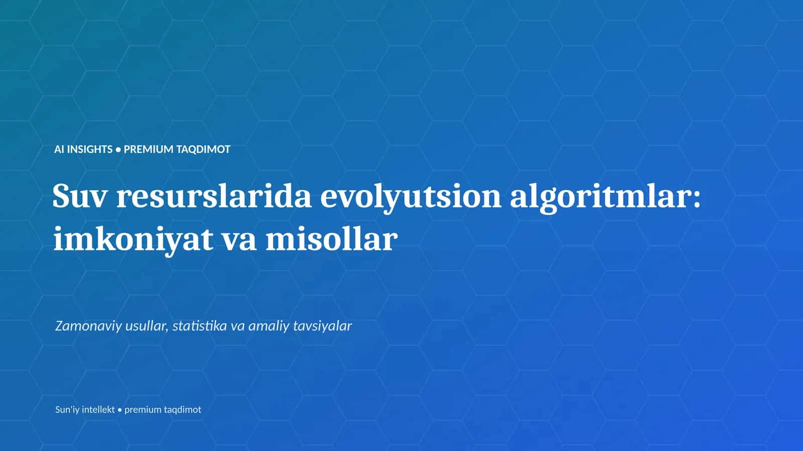 Suv resurslarida evolyutsion algoritmlar: imkoniyat va misollar
