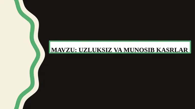 UZLUKSIZ VA MUNOSIB KASRLAR