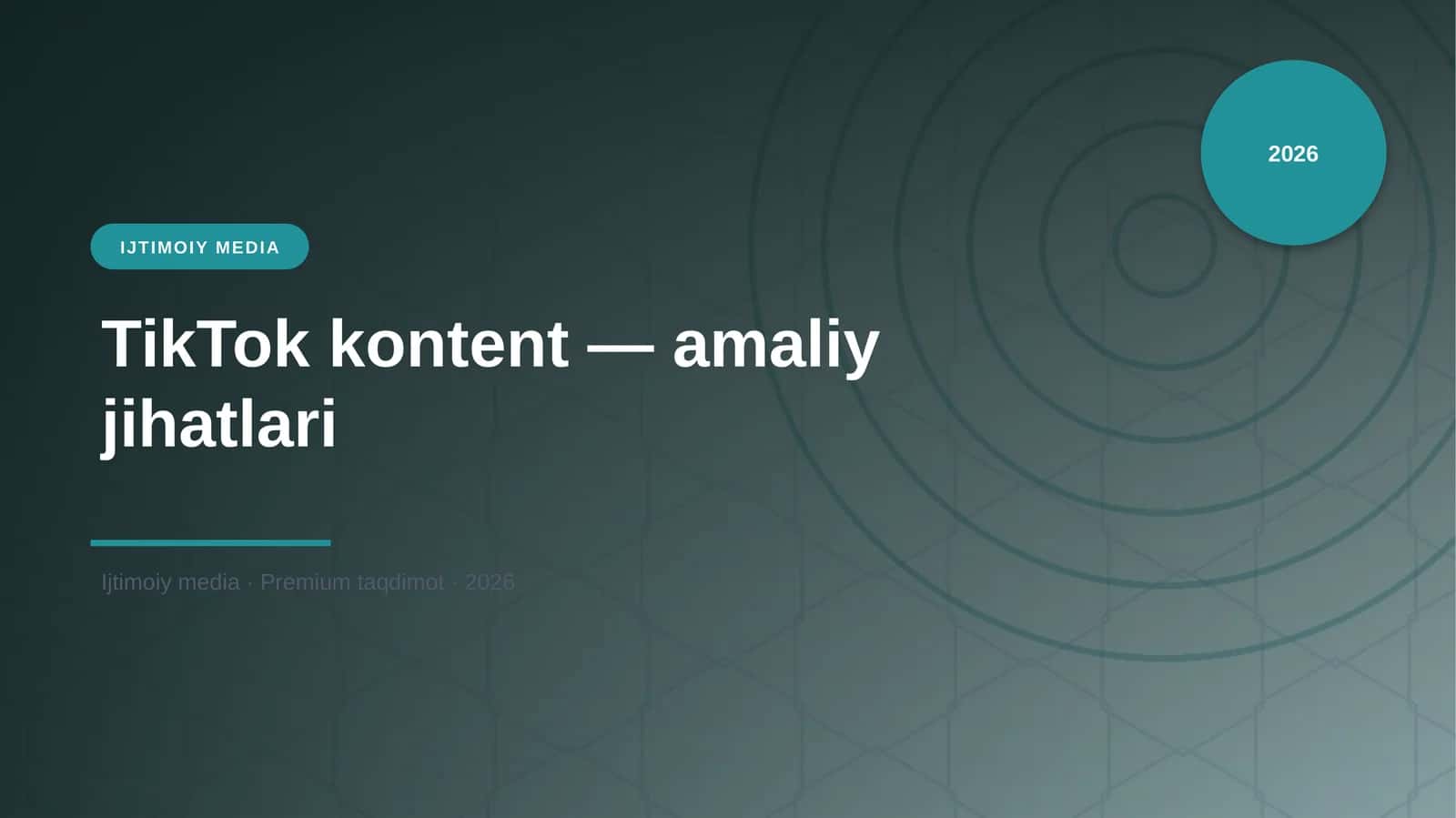 TikTok kontent — amaliy jihatlari