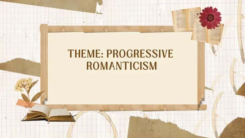 PROGRESSIVE  ROMANTICISM