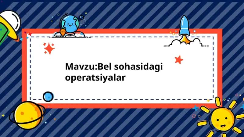 Bel sohasidagi operatsiyalar