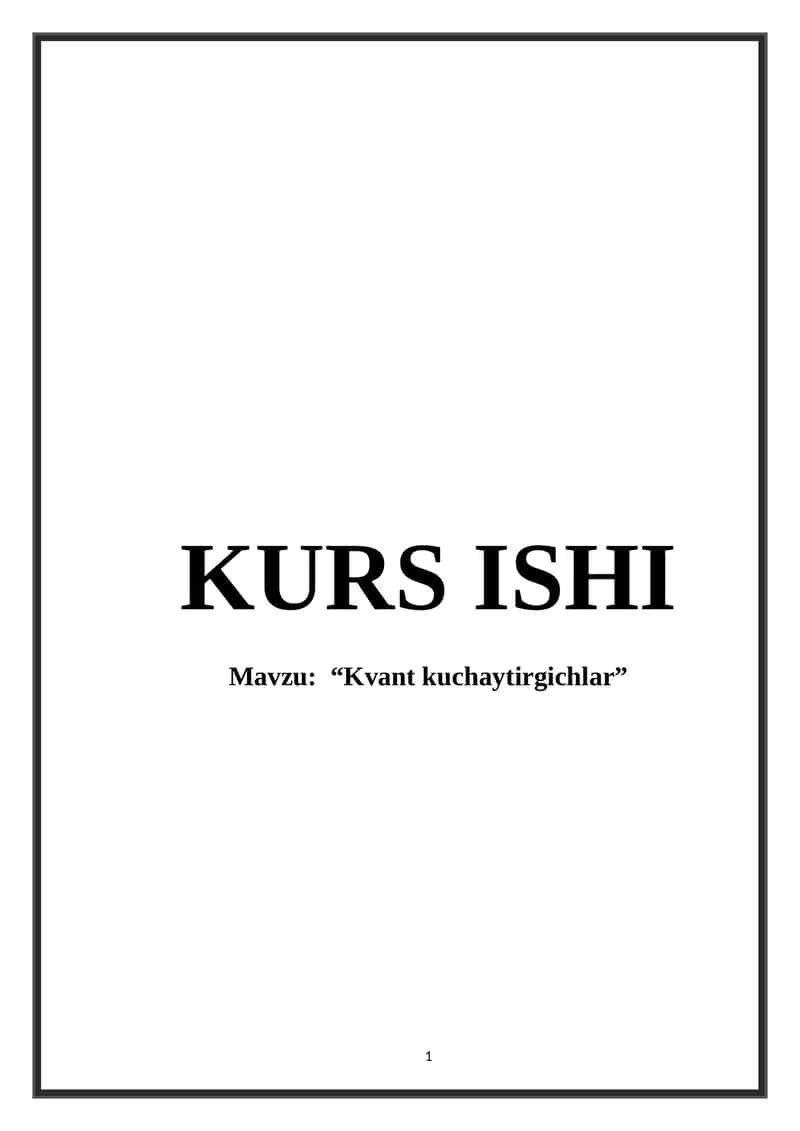 Kvant kuchaytirgichlar.