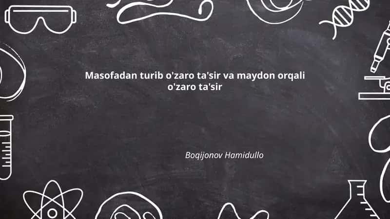Masofadan turib o'zaro ta'sir va maydon
