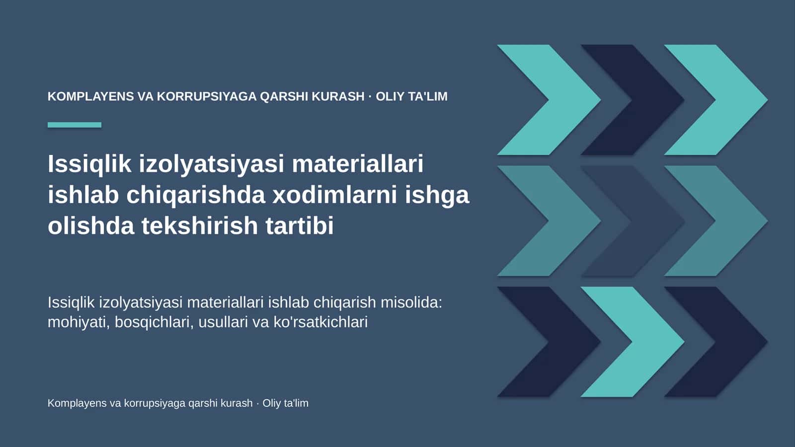Issiqlik izolyatsiyasi materiallari ishlab chiqarishda xodimlarni ishga olishda tekshirish tartibi