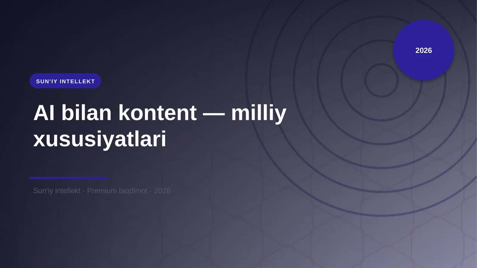 AI bilan kontent — milliy xususiyatlari