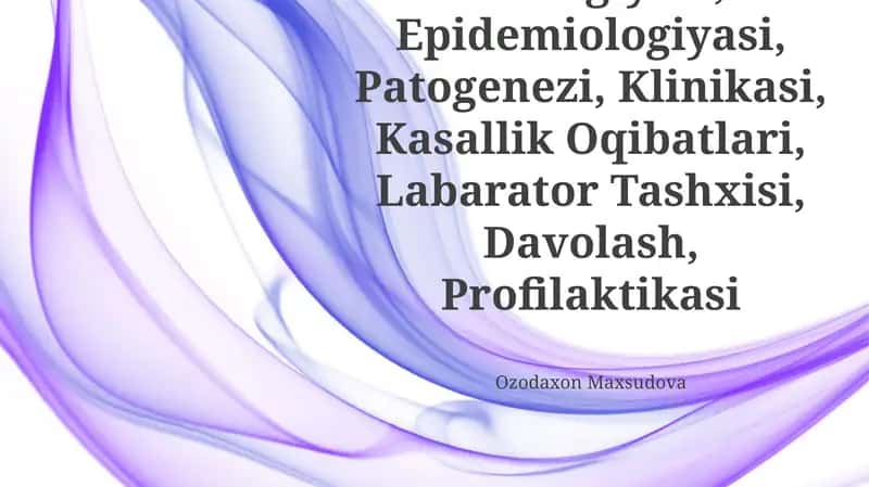 Virusli Diareyalar Etiologiyasi, Epidemiologiyasi, Patogenezi, Klinikasi, Kasallik Oqibatlari, Labarator Tashxisi, Davolash, Profilaktikasi