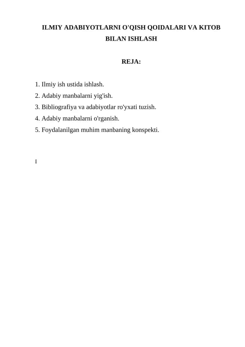 ILMIY ADABIYOTLARNI O'QISH QOIDALARI VA KITOB BILAN ISHLASH