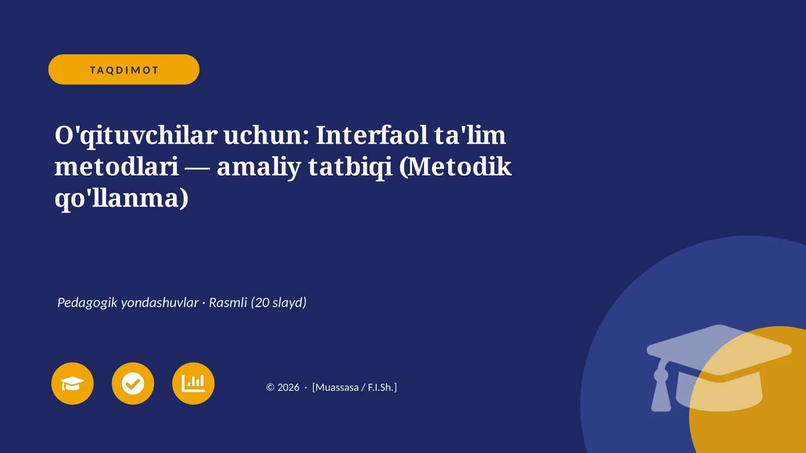 Interfaol ta'lim metodlari — amaliy tatbiqi (Metodik qo'llanma)