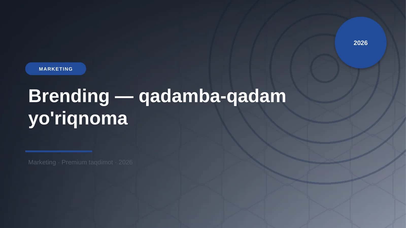 Brending — qadamba-qadam yo'riqnoma