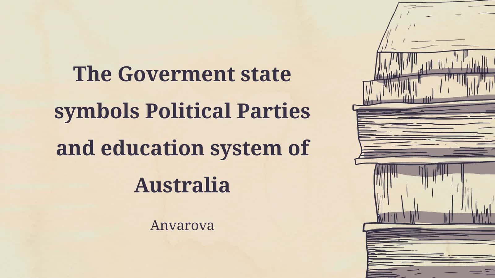 The Government state symbols Political Parties and education system of Australia