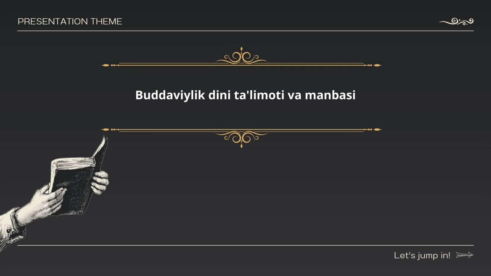 Buddaviylik dini ta'limoti va manbasi