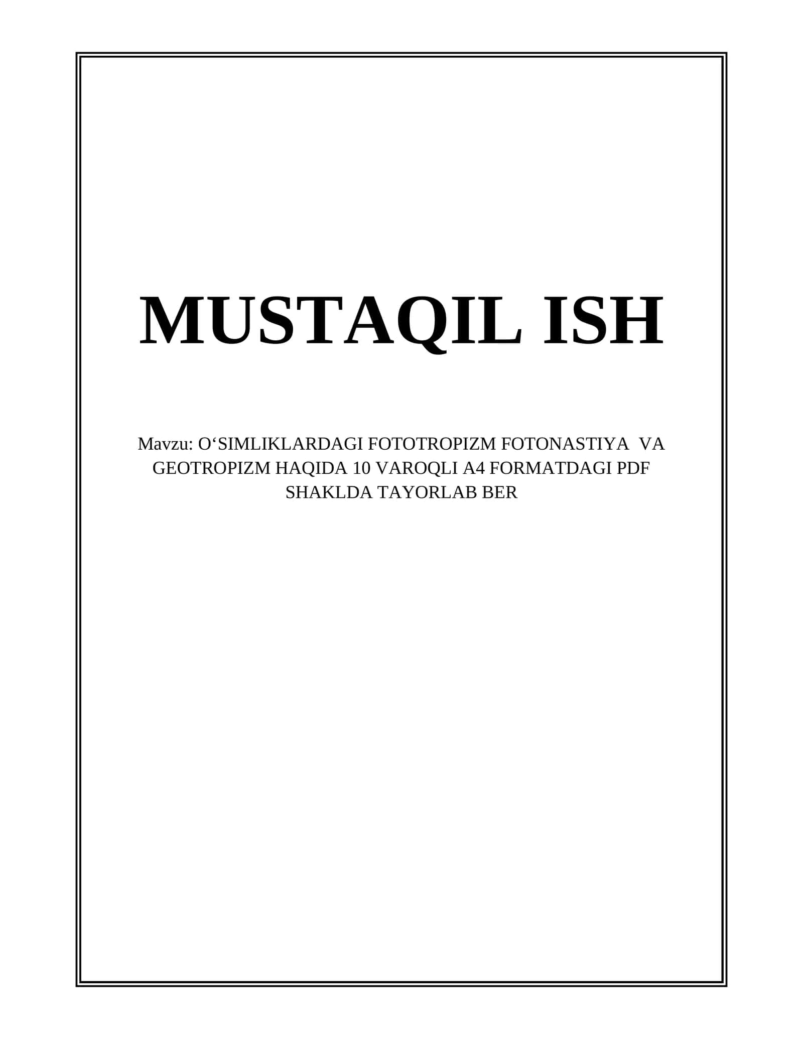 OʻSIMLIKLARDAGI FOTOTROPIZM FOTONASTIYA VA GEOTROPIZM HAQIDA 10 VAROQLI A4 FORMATDAGI PDF