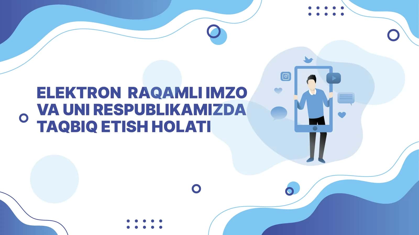 elektron raqamli imzo va uni respublikamizda taqbiq etish holati