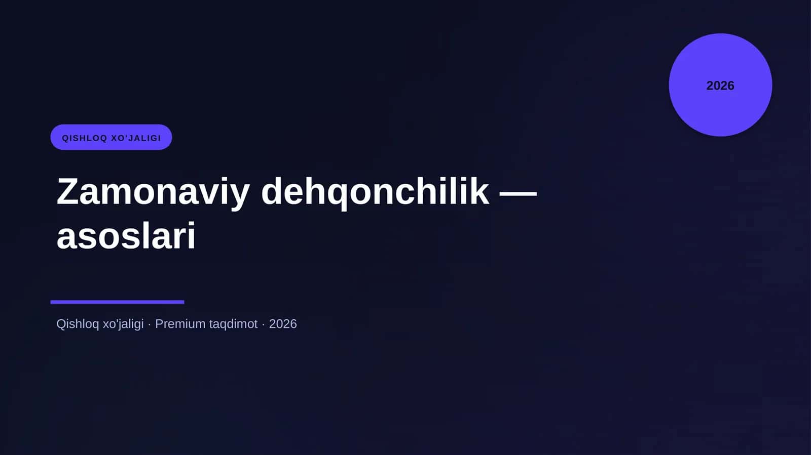 Zamonaviy dehqonchilik — asoslari