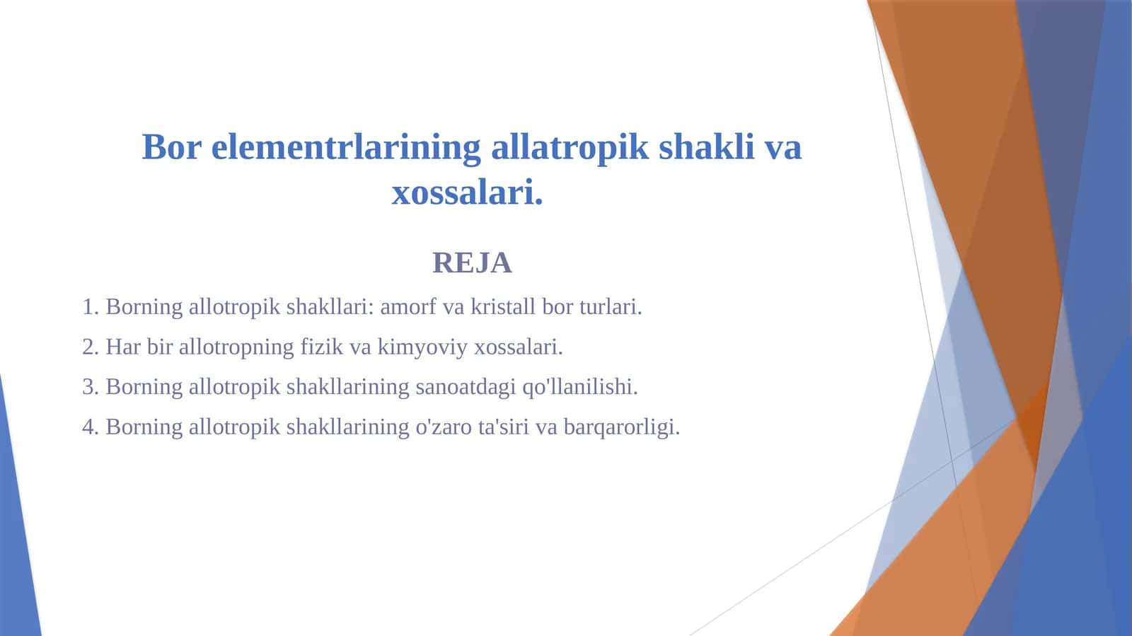 Bor elementrlarining allatropik shakli va xossalari.
