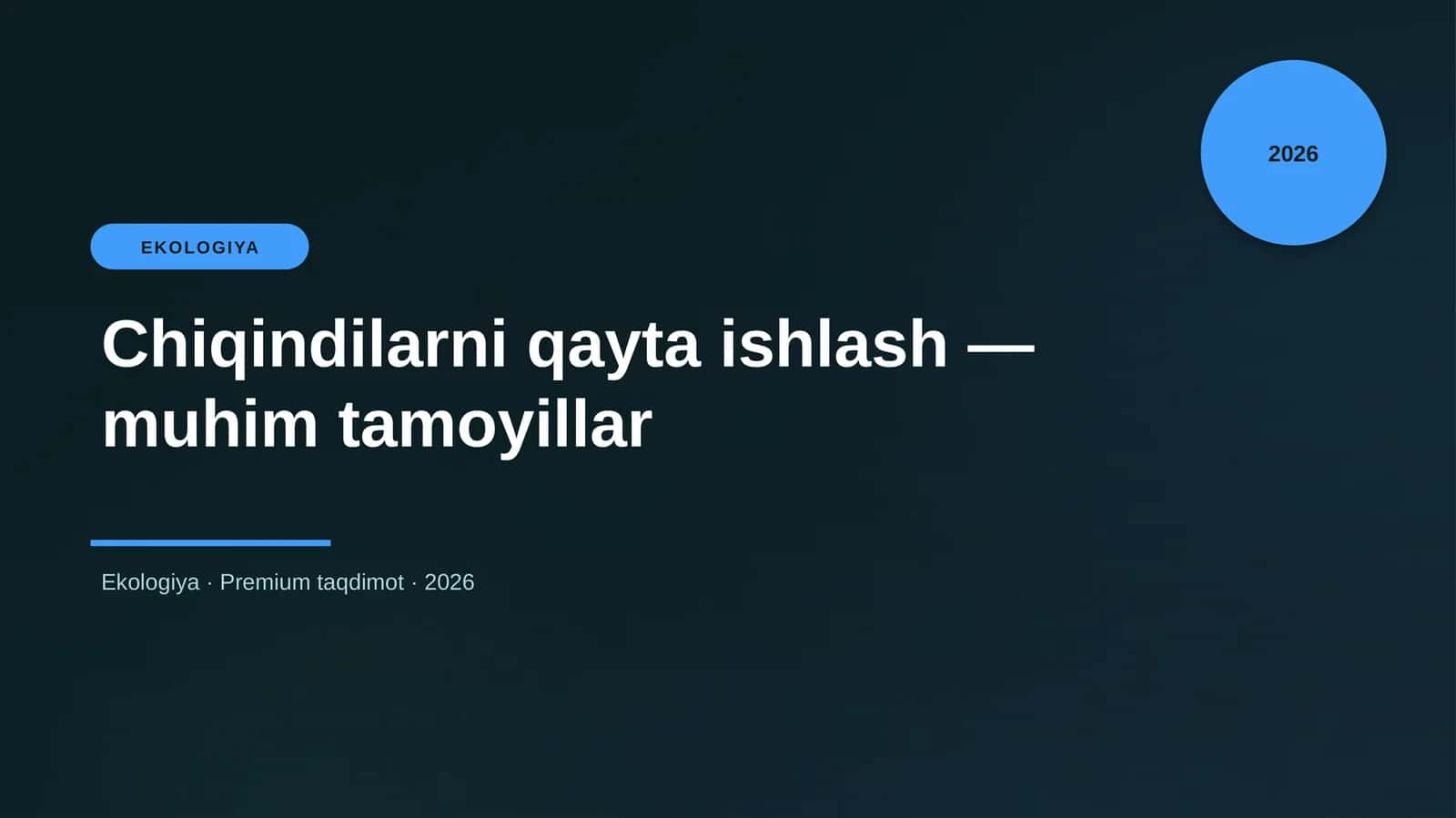 Chiqindilarni qayta ishlash — muhim tamoyillar